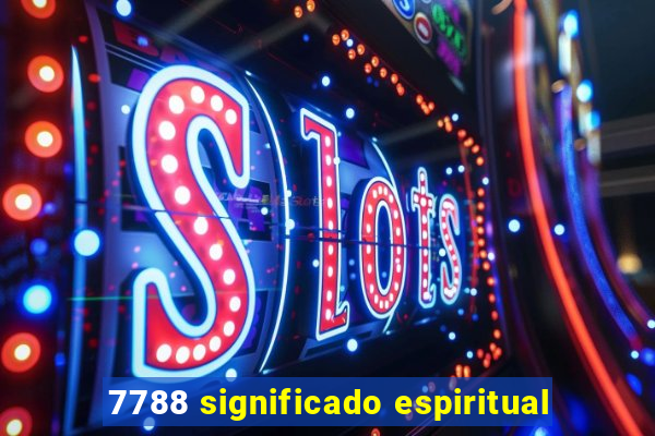 7788 significado espiritual